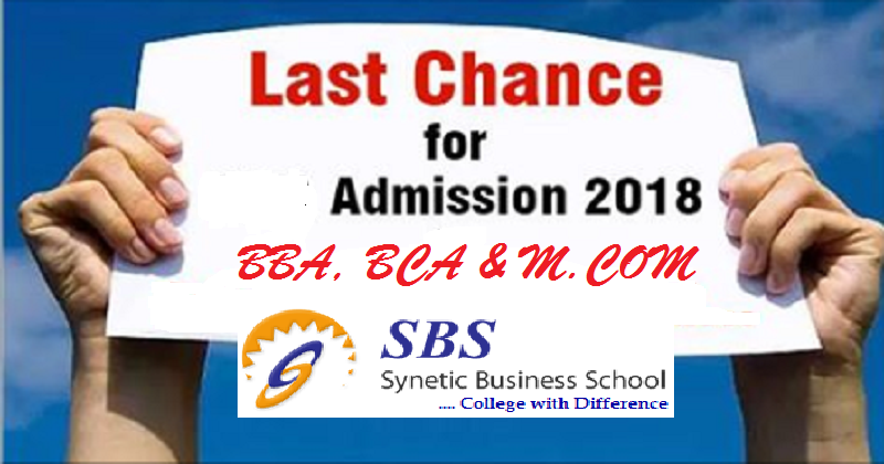 Last Chance for Admission - BBA, BCA and M.COM