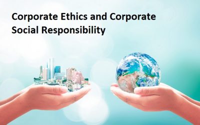 Corporate Ethics and Corporate Social Responsibility